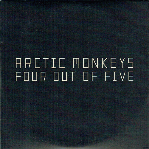 Arctic Monkeys : Four Out of Five